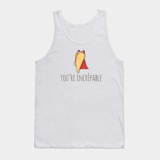 You're Incrêpable Tank Top